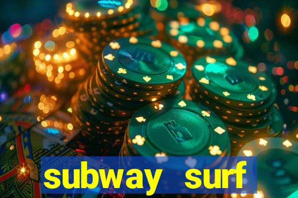 subway surf deposito 1 real